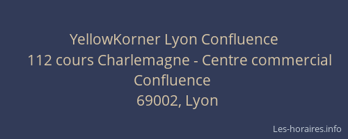 YellowKorner Lyon Confluence
