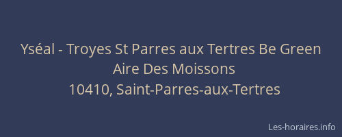 Yséal - Troyes St Parres aux Tertres Be Green