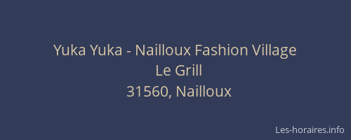 Yuka Yuka - Nailloux Fashion Village