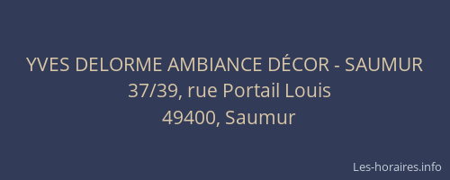 YVES DELORME AMBIANCE DÉCOR - SAUMUR