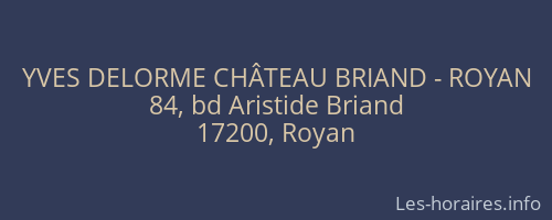 YVES DELORME CHÂTEAU BRIAND - ROYAN