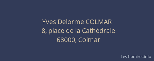 Yves Delorme COLMAR