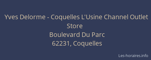 Yves Delorme - Coquelles L'Usine Channel Outlet Store