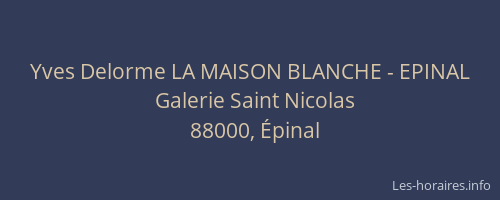 Yves Delorme LA MAISON BLANCHE - EPINAL