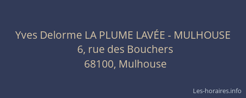 Yves Delorme LA PLUME LAVÉE - MULHOUSE