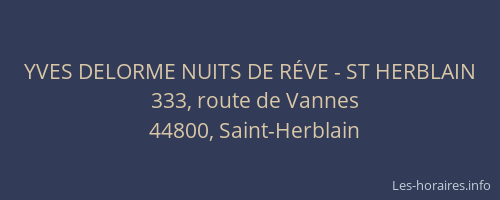 YVES DELORME NUITS DE RÉVE - ST HERBLAIN