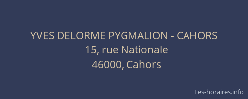 YVES DELORME PYGMALION - CAHORS
