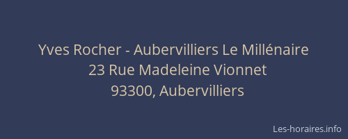 Yves Rocher - Aubervilliers Le Millénaire