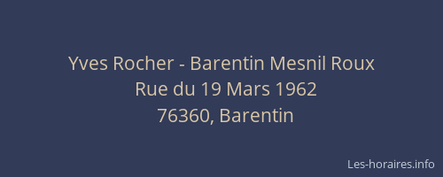 Yves Rocher - Barentin Mesnil Roux