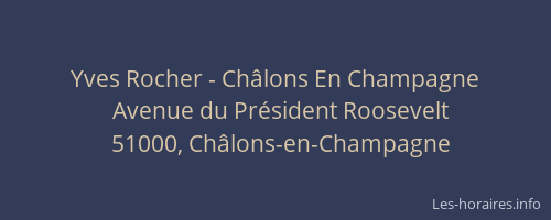 Yves Rocher - Châlons En Champagne