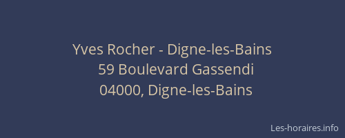 Yves Rocher - Digne-les-Bains