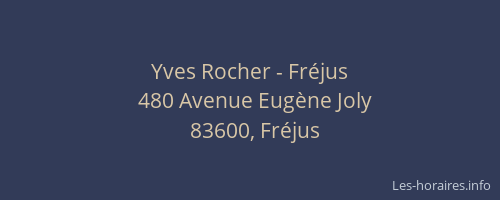 Yves Rocher - Fréjus