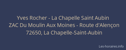 Yves Rocher - La Chapelle Saint Aubin