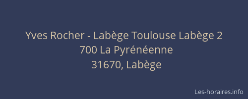 Yves Rocher - Labège Toulouse Labège 2