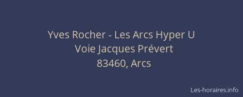 Yves Rocher - Les Arcs Hyper U