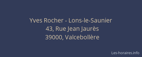 Yves Rocher - Lons-le-Saunier