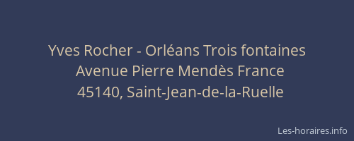 Yves Rocher - Orl&eacute;ans Trois fontaines