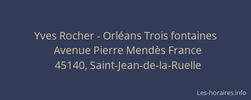 Yves Rocher - Orléans Trois fontaines