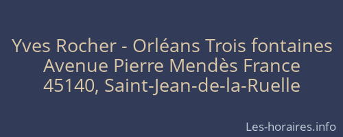 Yves Rocher - Orléans Trois fontaines