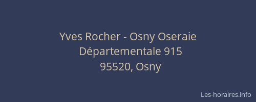 Yves Rocher - Osny Oseraie