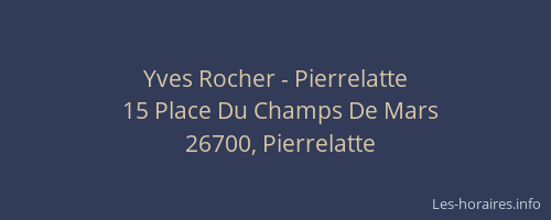 Yves Rocher - Pierrelatte