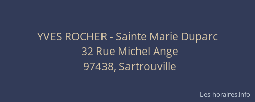 YVES ROCHER - Sainte Marie Duparc