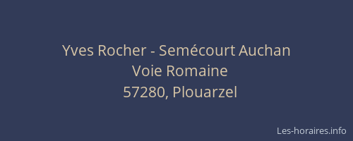 Yves Rocher - Sem&eacute;court Auchan