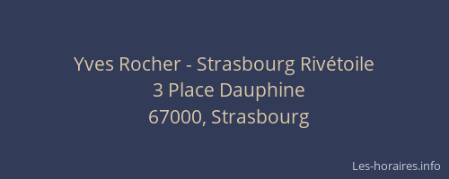 Yves Rocher - Strasbourg Rivétoile