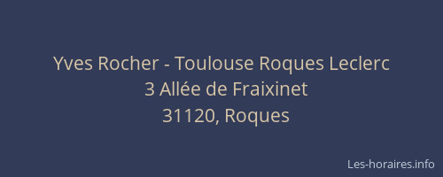 Yves Rocher - Toulouse Roques Leclerc