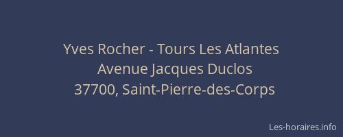 Yves Rocher - Tours Les Atlantes