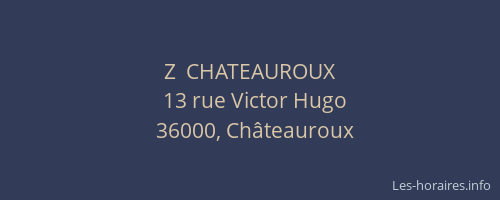 Z  CHATEAUROUX