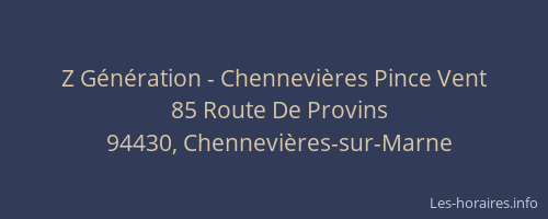 Z G&eacute;n&eacute;ration - Chennevi&egrave;res Pince Vent