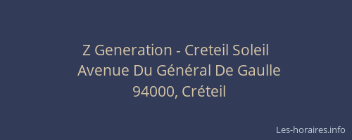Z Generation - Creteil Soleil