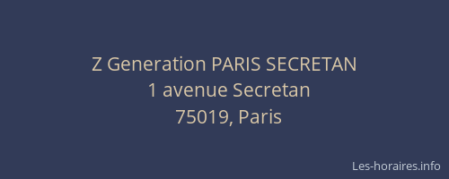 Z Generation PARIS SECRETAN