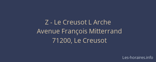 Z - Le Creusot L Arche