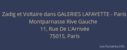 Zadig et Voltaire dans GALERIES LAFAYETTE - Paris Montparnasse Rive Gauche