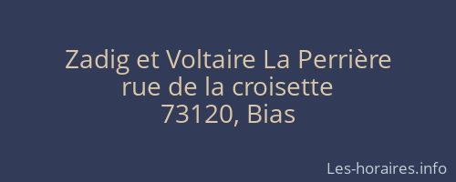 Zadig et Voltaire La Perrière