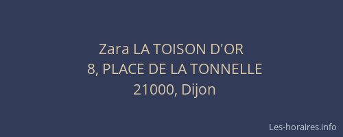 Zara LA TOISON D'OR