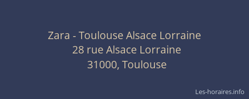 Zara - Toulouse Alsace Lorraine