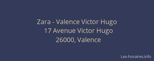 Zara - Valence Victor Hugo