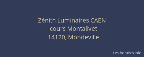 Zénith Luminaires CAEN