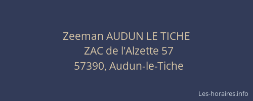 Zeeman AUDUN LE TICHE