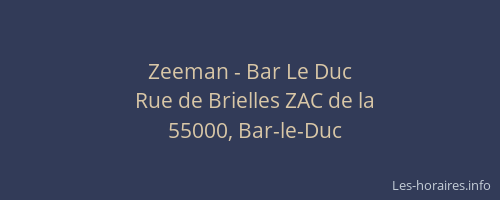 Zeeman - Bar Le Duc