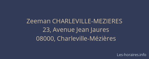 Zeeman CHARLEVILLE-MEZIERES