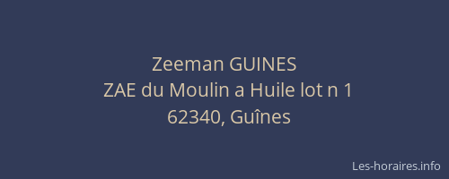 Zeeman GUINES