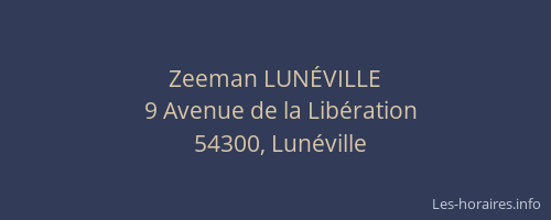 Zeeman LUN&Eacute;VILLE