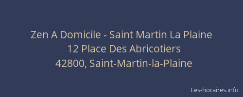 Zen A Domicile - Saint Martin La Plaine