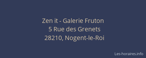 Zen it - Galerie Fruton