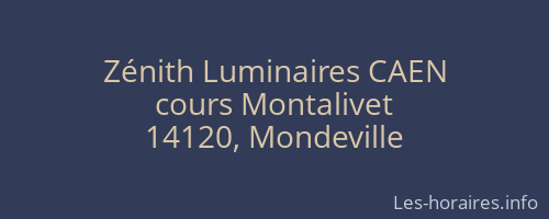 Zénith Luminaires CAEN