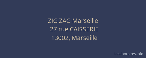 ZIG ZAG Marseille